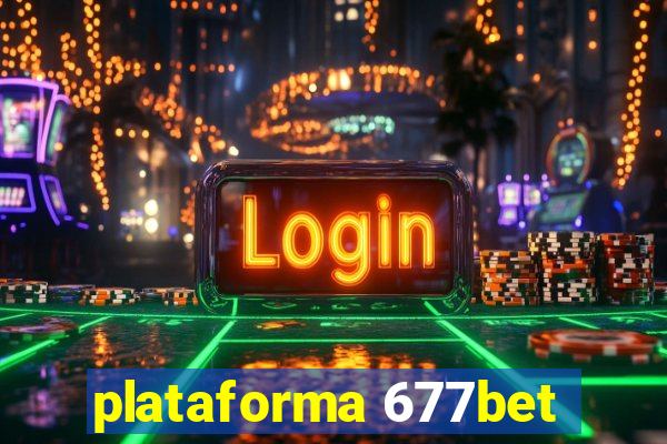 plataforma 677bet